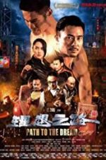 Watch Path to the Dream Movie25