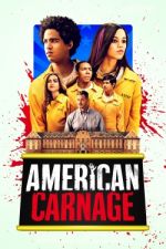 Watch American Carnage Movie25