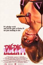 Watch Die Die Delta Pi Movie25