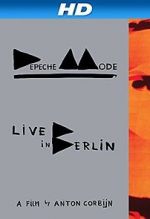 Watch Depeche Mode: Live in Berlin Movie25
