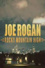 Watch Joe Rogan Rocky Mountain High Movie25