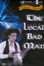 Watch The Local Bad Man Movie25