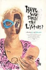 Watch Have You Seen the Listers? Movie25