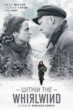 Watch Within the Whirlwind Movie25