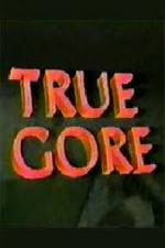 Watch True Gore Movie25