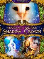 Watch Guardian of the Ancient Shadow Crown Movie25