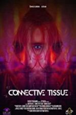 Watch Connective Tissue Movie25