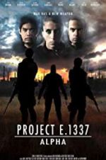 Watch Project E.1337: ALPHA Movie25