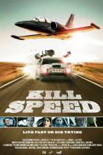 Watch Kill Speed Movie25