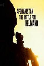 Watch Afghanistan The Battle For Helmand Movie25
