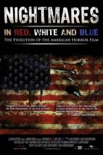 Watch Nightmares in Red White and Blue Movie25