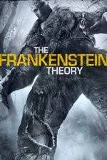 Watch The Frankenstein Theory Movie25
