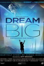Watch Dream Big: Engineering Our World Movie25