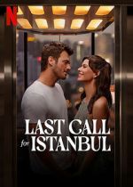Watch Last Call for Istanbul Movie25