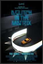Watch A Glitch in the Matrix Movie25