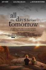 Watch All the Days Before Tomorrow Movie25