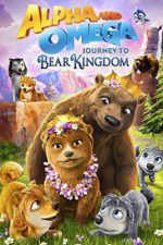 Watch Alpha and Omega: Journey to Bear Kingdom Movie25