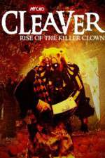 Watch Cleaver Rise of the Killer Clown Movie25