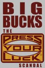 Watch Big Bucks: The Press Your Luck Scandal Movie25