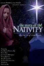 Watch The Story of the Nativity: The Truth of Christmas Movie25