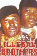 Watch Illegal Brothers Movie25