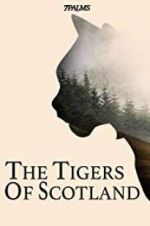 Watch The Tigers of Scotland Movie25