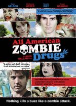 Watch All American Zombie Drugs Movie25