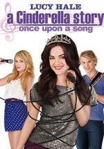 Watch A Cinderella Story: Once Upon a Song Movie25