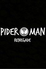 Watch Spider-Man: Renegade Movie25