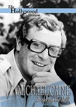 Watch Michael Caine: Breaking the Mold Movie25