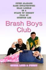 Watch Brash Boys Club Movie25