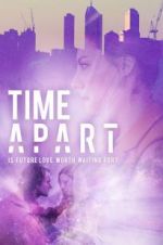 Watch Time Apart Movie25