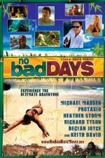 Watch No Bad Days Movie25