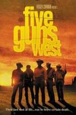 Watch Five Guns West Movie25