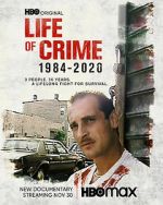 Watch Life of Crime 1984-2020 Movie25