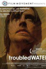 Watch Troubled Water Movie25