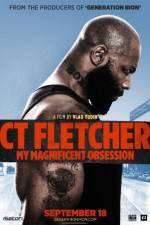 Watch CT Fletcher: My Magnificent Obsession Movie25