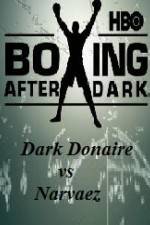 Watch HBO Boxing After Dark Donaire vs Narvaez Movie25