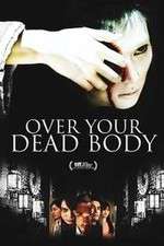 Watch Over Your Dead Body Movie25