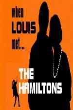 Watch When Louis Met the Hamiltons Movie25