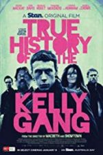 Watch True History of the Kelly Gang Movie25