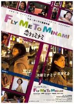 Watch Fly Me to Minami Movie25