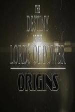 Watch The Destiny of the Lords of Power Origins Movie25