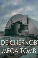 Watch Inside Chernobyl\'s Mega Tomb Movie25
