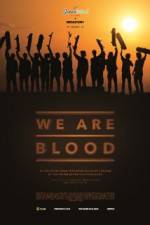 Watch We Are Blood Movie25