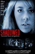 Watch Shadowed Movie25