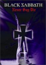 Watch Black Sabbath: Never Say Die Movie25