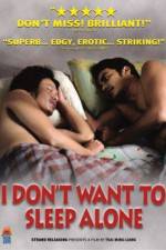 Watch I Don't Want To Sleep Alone Movie25