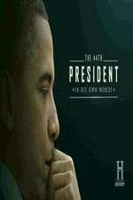 Watch The 44th President In His Own Words Movie25