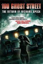 Watch 100 Ghost Street The Return Of Richard Speck Movie25